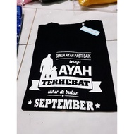 September FATHER T-SHIRT/ SEPTEMBER STUDENT