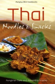 Thai Noodles &amp; Snacks Nongkran Daks