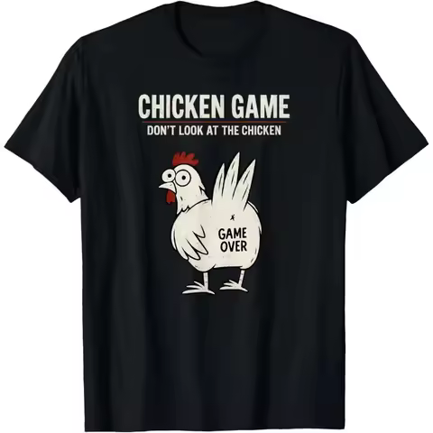 Hot Chicken Game Don't Look At The Chicken Funny Chicken T-Shirt Custom Printed Graphic T Shirt Mens