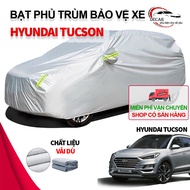 [HYUNDAI TUCSON] Bạt phủ xe ô tô 3 lớp thông minh chất liệu vải dù oxford cao cấp áo trùm bảo vệ xe 