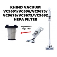 KHIND HEPA FILTER OR PROTECTION FOR VC9691/ VC696/ VC9675/ VC9676/ VC9679/ VC9692 VACUUM CLEANER