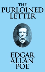 The Purloined Letter Edgar Allan Poe