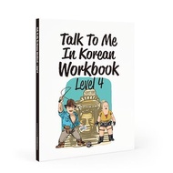 Talk to Me in Korean Workbook Level 4