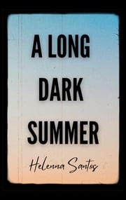 A Long Dark Summer Helenna Santos