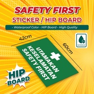 Utamakan Keselamatan Safety First Sticker HIP Board Signage 60x42cm