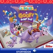 Mickey Mouse Clubhouse: A Goofy Fairy Tale Disney Books