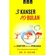 3 Kanser 10 Bulan: Bila Doktor Menjadi Penjaga