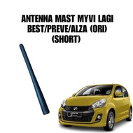 ANTENNA MAST MYVI LAGI BEST/PREVE/ALZA ( SHORT ) [ 86332-BZ060 ]