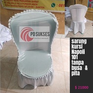 sarung kursi plastik Napoli 101 tanpa pita &amp; busa