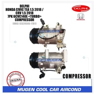 MGC  DELPHI HONDA CIVIC TEA 1.5 2018 /CRV 1.5 2018 7PK 6CVC140E <TURBO> COMPRESSOR