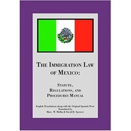 The Immigration Law of Mexico: Statute..., 9781412012836