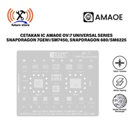 AMAOE OV:7 SNAPDRAGON IC MOLD 7GEN1/SM7450, SNAPDRAGON 680/SM6225 CPU UNIVERSAL SERIES -0.15MM ORIGI