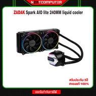 ชุดน้ำปิด ZADAK Spark AIO lite 240MM liquid cooler