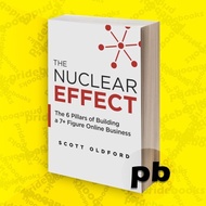 The Nuclear Effect The 6 Pillars of Building 7+ Figure Online Businessa