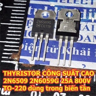 2pcs 2N6509 HIGH POWER THYRISTOR 2N6509G 6509 25A 800V TO-220 used in kde5946 inverter