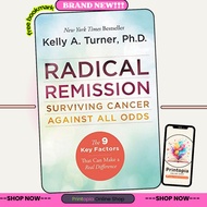 Radical Remission: Surviving Cancer Against All Odds