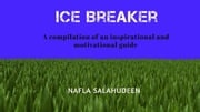 Ice Breaker Nafla Salahudeen