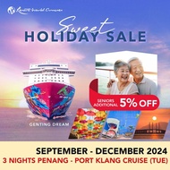 [Resorts World Cruises] [Sweet Holidays Sales] [Seniors Offer] 3 Nights Penang - Port Klang (KL) (Tue) on Genting Dream (Sep - Dec 2024)
