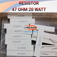 Resistor 47 ohm 20 watt R kapur 47ohm 20w