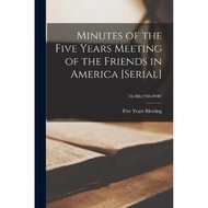 [100% Original Books] - Minutes of the Five Years Meeting of th by Five Years Meeting (Society of Fr