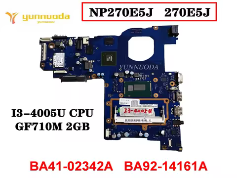 Original For SAMSUNG NP270E5J 270E5J Laptop motherboard I3-4005U GF710M 2GB BA41-02342A BA92-14161A 