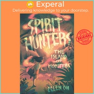 Spirit Hunters #2: The Island of Monsters by Ellen Oh (US edition, paperback)