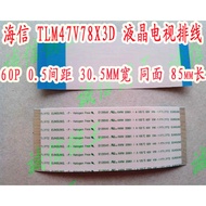 Haixin TLM47V78X3D LCD TV Gold-Plated Flat Cable 60 Cores 60P Same Side 83MM Length 10 Yuan/Pair