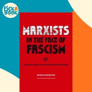Marxists in the Face of Fascism - Writings by Marxists on Fascism From the Inte by David Beetham (US