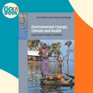 Environmental Change, Climate and Health : Issues and Research Methods by P. Martens (UK edition, pa