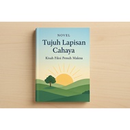 CAHAYA Seven Layers of Light Novel – The Story of Fiction Full of Meaning