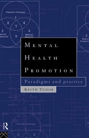 Mental Health Promotion Keith Tudor