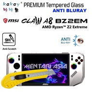 Tempered Glass MSI Claw A8 BZ2EM RyzenZ2 Extreme - KAKAY PREMIUM ANTI BLURAY Eye Protection