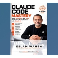 Claude Code Mastery: Build, Automate, and Scale Production - Ready Systems with Claude AI