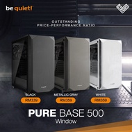 # be quiet PURE BASE 500 Series ATX Casing # [3-Colors MODELS]