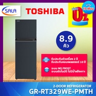 TOSHIBA ตู้เย็น 2 ประตู ขนาด 8.9 คิว รุ่น GR-RT329WE-PMTH(52) 2-Door Refrigerator โตชิบ้า