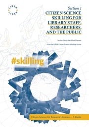 Citizen Science Skilling for Library Staff, Researchers, and the Public Jitka Stilund Hansen