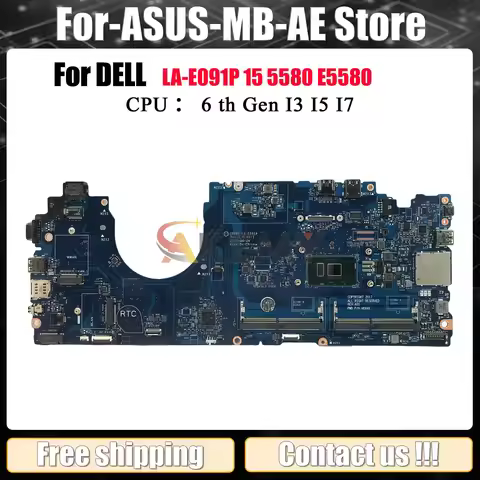 For Dell Latitude 5580 Laptop Motherboard LA-E091P, Compatible with i3 i5 i7 6th Gen CPU 0M3HDV 0Y2K