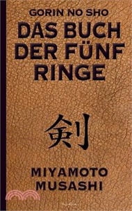 32355.Das Buch der fünf Ringe (Gorin no Sho): Über die Kampfkünste der Samurai - Ein Strategie-Ratgeber für alle Lagen
