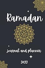 Ramadan Journal &amp; Planner 2022: 30 Days of Prayer, Fasting, Gratitude and Kindness, Organize your Fasting Salat Duâa Quran Gift for Muslim Men, Women and Kids