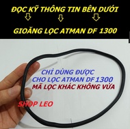 Gioăng thay thế cho lọc Atman DF500-700-1000-1300 /RF/ AT-3335S/AT-3336S/AT-3337S/AT-3338S- ron thay