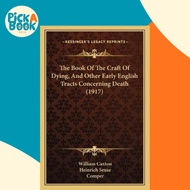 [100% Original Books] - The Book Of The Craft Of Dying, And Other Early En by William Caxton (US edi