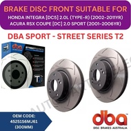 DBA STREET SERIES DISC BRAKE ROTOR (FRONT) FOR HONDA INTEGRA [DC5] 2.0L (TYPE-R) '02-11YR / ACURA RS