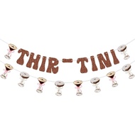 Banner Garland Thir-Tini untuk Hiasan Pesta Hari Lahir ke-30 Espresso Martini