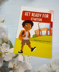 Get ready for Starters (bổ trợ grammar and vocabulary).