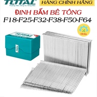 ĐINH BẤM BÊ TÔNG F18-F64 TOTAL TAC918183/TAC918253/TAC918323/TAC918383/TAC918503/TAC918643