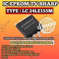 ic eprom tv led sharp LC 24LE155M siap pakai