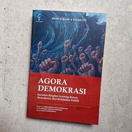 Agora Democracy: A Summary of Democracy and Public Policy - Torch Book