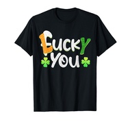 Funny Leprechaun Shamrock Fuck Lucky You St Patricks Day T-Shirt