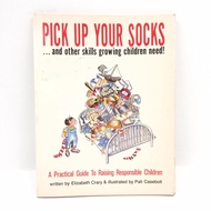 Pick Up Your Socks &amp; Other Skills Growing Children Need! (Paperback Edition) LJ001