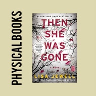 Lisa Jewell Then She Was Gone: A Novel